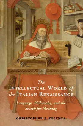 Celenza |  The Intellectual World of the Italian Renaissance | Buch |  Sack Fachmedien