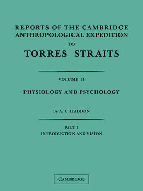 Haddon / Rivers / Meyers |  Reports of the Cambridge Anthropological Expedition to Torres Straits 2 Part Set: Volume 2, Physiology and Psychology | Buch |  Sack Fachmedien