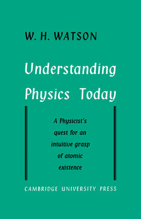 Watson |  Understanding Physics Today | Buch |  Sack Fachmedien