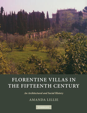 Lillie |  Florentine Villas in the Fifteenth Century | Buch |  Sack Fachmedien