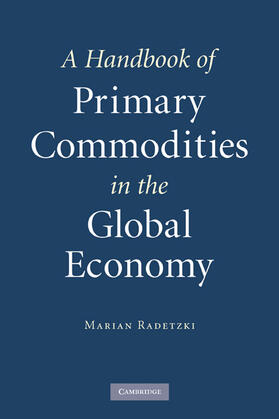Radetzki |  A Handbook of Primary Commodities in the Global Economy | Buch |  Sack Fachmedien