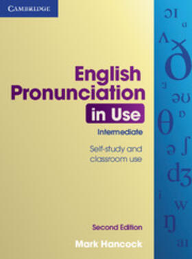 Hancock |  English Pronunciation in Use Intermediate with Answers, Audio CDs (4) and CD-ROM | Buch |  Sack Fachmedien