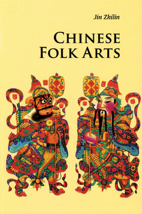 Jin |  Chinese Folk Arts | Buch |  Sack Fachmedien