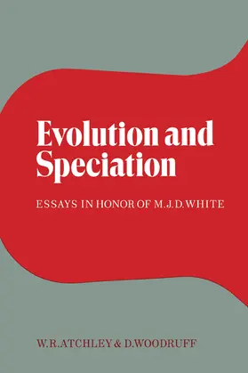 Atchley / Woodruff |  Evolution and Speciation | Buch |  Sack Fachmedien