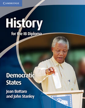 Bottaro / Stanley |  History for the IB Diploma: Democratic States | Buch |  Sack Fachmedien