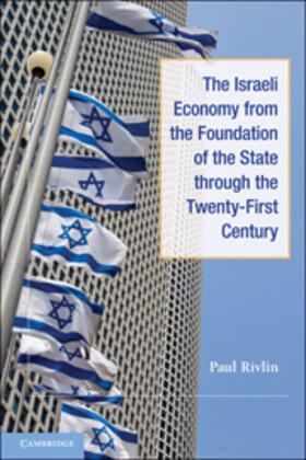 Rivlin |  The Israeli Economy from the Foundation of the State through the 21st Century | Buch |  Sack Fachmedien