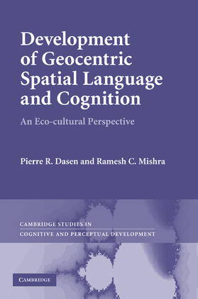 Dasen / Mishra |  Development of Geocentric Spatial Language and Cognition | Buch |  Sack Fachmedien