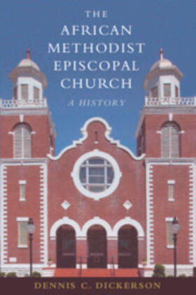 Dickerson |  The African Methodist Episcopal Church | Buch |  Sack Fachmedien