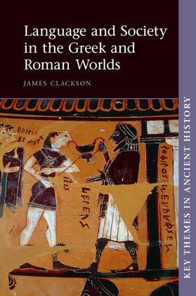 Clackson |  Language and Society in the Greek and Roman Worlds | Buch |  Sack Fachmedien