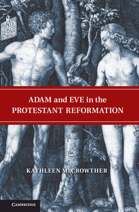 Crowther |  Adam and Eve in the Protestant Reformation | Buch |  Sack Fachmedien