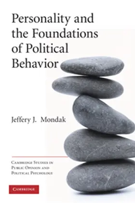 Mondak |  Personality and the Foundations of Political Behavior | Buch |  Sack Fachmedien