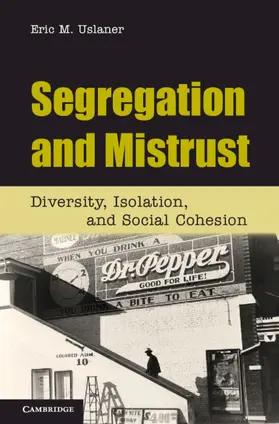 Uslaner | Segregation and Mistrust | Buch | 978-0-521-19315-3 | sack.de
