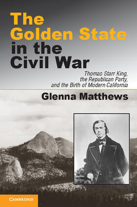 Matthews |  The Golden State in the Civil War | Buch |  Sack Fachmedien