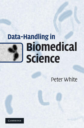 White |  Data-Handling in Biomedical Science | Buch |  Sack Fachmedien