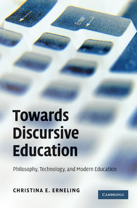 Erneling |  Towards Discursive Education | Buch |  Sack Fachmedien