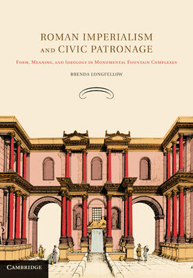 Longfellow |  Roman Imperialism and Civic Patronage | Buch |  Sack Fachmedien