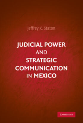 Staton |  Judicial Power and Strategic Communication in Mexico | Buch |  Sack Fachmedien