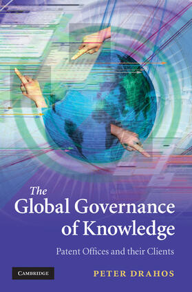 Drahos |  The Global Governance of Knowledge | Buch |  Sack Fachmedien