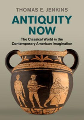 Jenkins |  Antiquity Now | Buch |  Sack Fachmedien