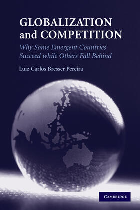 Bresser Pereira |  Globalization and Competition | Buch |  Sack Fachmedien