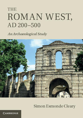 Esmonde Cleary |  The Roman West, AD 200-500 | Buch |  Sack Fachmedien
