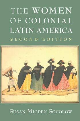 Socolow |  The Women of Colonial Latin America | Buch |  Sack Fachmedien