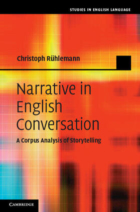 Rühlemann / R&#252;hlemann |  Narrative in English Conversation | Buch |  Sack Fachmedien