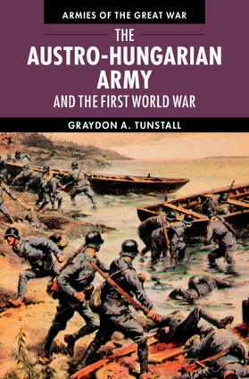 Tunstall |  The Austro-Hungarian Army and the First World War | Buch |  Sack Fachmedien