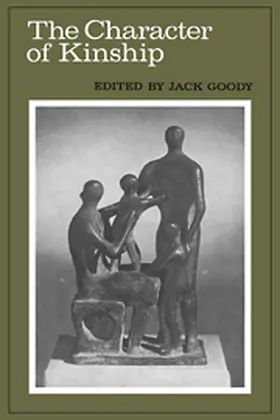 Goody |  The Character of Kinship | Buch |  Sack Fachmedien