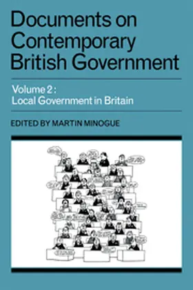 Minogue |  Documents on Contemporary British Government: Volume 2, Local Government in Britain | Buch |  Sack Fachmedien