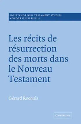 Rochais |  Les Recits de Resurrection des Morts dans le Nouveau Testament | Buch |  Sack Fachmedien