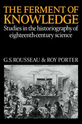 Rousseau / Porter |  The Ferment of Knowledge | Buch |  Sack Fachmedien