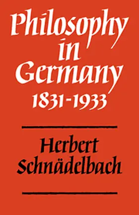 Schnadelbach / Schnädelbach |  Philosophy in Germany 1831-1933 | Buch |  Sack Fachmedien