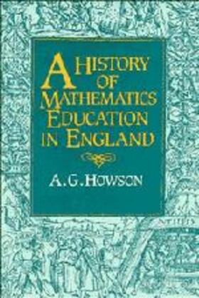 Howson |  A History of Mathematics Education in England | Buch |  Sack Fachmedien