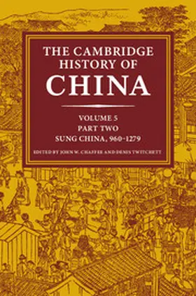 Chaffee / Twitchett |  The Cambridge History of China | Buch |  Sack Fachmedien