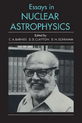 Barnes / Clayton / Schramm |  Essays in Nuclear Astrophysics | Buch |  Sack Fachmedien