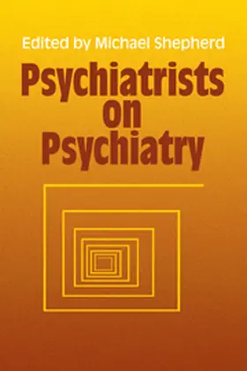 Shepherd |  Psychiatrists on Psychiatry | Buch |  Sack Fachmedien