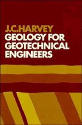 Harvey |  Geology for Geotechnical Engineers | Buch |  Sack Fachmedien