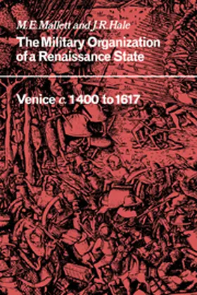 Mallett / Hale |  The Military Organisation of a Renaissance State | Buch |  Sack Fachmedien