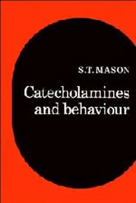 Mason |  Catecholamines and Behavior | Buch |  Sack Fachmedien