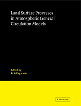 Eagleson |  Land Surface Processes in Atmospheric General Circulation Models | Buch |  Sack Fachmedien