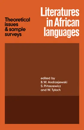 Andrzejewski / Pilaszewicz / Tyloch |  Literatures in African Languages | Buch |  Sack Fachmedien