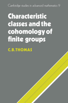 Thomas |  Characteristic Classes and the Cohomology of Finite Groups | Buch |  Sack Fachmedien