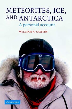 Cassidy |  Meteorites, Ice, and Antarctica | Buch |  Sack Fachmedien