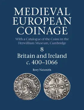 Naismith / Grierson / Screen | Medieval European Coinage, Volume 8 | Buch | 978-0-521-26016-9 | sack.de