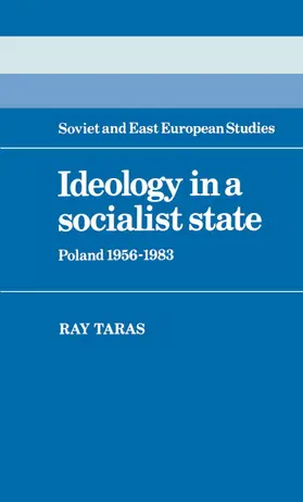 Taras |  Ideology in a Socialist State | Buch |  Sack Fachmedien