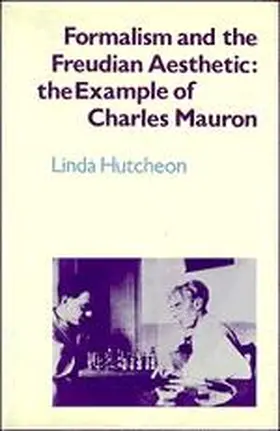 Hutcheon |  Formalism and the Freudian Aesthetic | Buch |  Sack Fachmedien