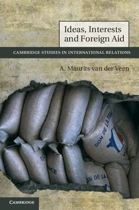 van der Veen |  Ideas, Interests and Foreign Aid | Buch |  Sack Fachmedien