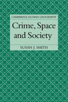 Smith |  Crime, Space and Society | Buch |  Sack Fachmedien
