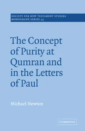 Newton |  The Concept of Purity at Qumran and in the Letters of Paul | Buch |  Sack Fachmedien